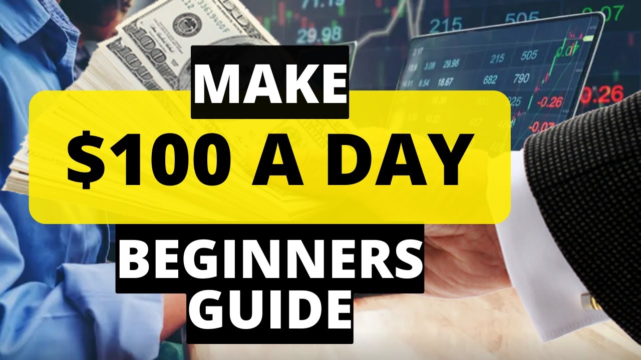 How To Make $100 A Day Trading Stocks Beginners Guide | How To Trade Stocks