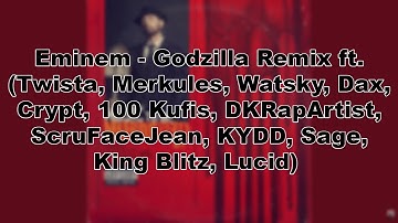 Eminem - Godzilla Remix ft. Twista, Merkules, Watsky, Dax, Crypt, 100 Kufis, DKRapArtist And More!