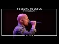 I Belong To Jesus (Oh Hallelujah) [Official Live] - Selah