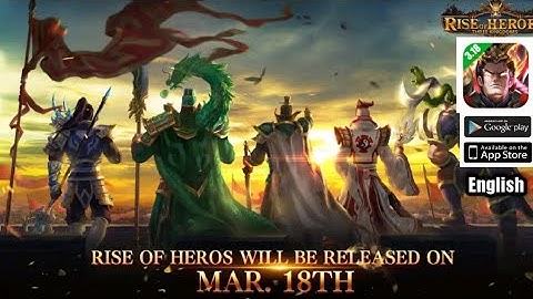 Rise Of Heroes Three kingdoms  English Officially Released Android Gameplay