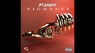 Trabass - TIGHTEST