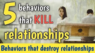 5 common behaviors that kill relationships| Problems in relationships