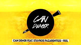 Can Demir feat  Stavros Pazarentsis   Feel Remix Resimi