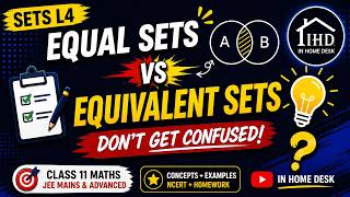 Equal and Equivalent Sets | Sets L4 | Class 11 Maths | JEE Mains & Advanced