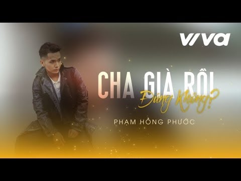 Video Karaoke Cha già rồi đúng không - Phạm Hồng Phước [Tone... - youtube