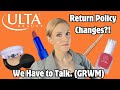 Is ulta changing their return policy grwm  info