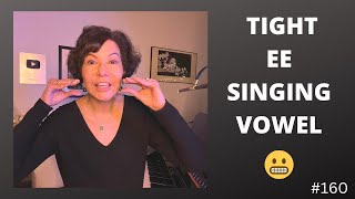 EE Vowel in Singing  IS YOURS TIGHT?  5 PROBLEMS & SOLUTIONS