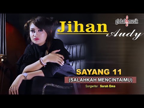 Jihan Audy - Salahkah Mencintaimu (Sayang 11) (Official MV)