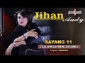 سمعها Jihan Audy - Salahkah Mencintaimu (Sayang 11) (Official MV)