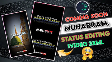 Muharram Status Editing | Muharram Coming Soon Status 2023 Editing | 4k Status Editing 1video 2xml🤗