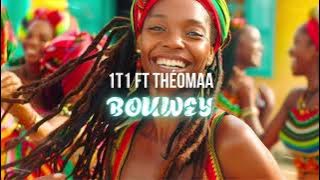 1T1 FT THÉOMAA - BOUWEY (INSTRUMENTAL / RIDDIM)