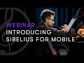 LIVE WEBINAR — Introducing Sibelius for Mobile