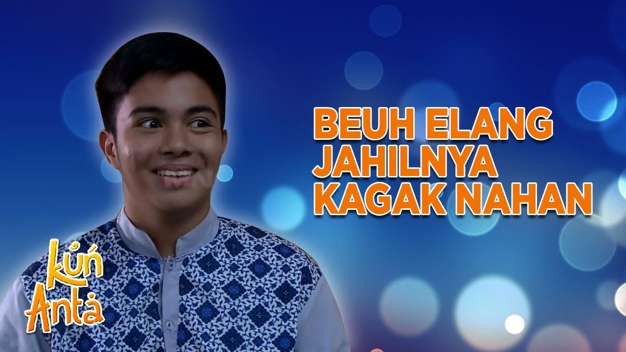 GAK ADA KAPOKNYA ELANG JAHILIN TEMENYA LAGI - KUN ANTA ustadz dhanu rahasia batin mnctv