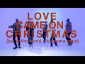 Miniature de la vidéo de la chanson Love Came On Christmas (Joy To The World × Kumama Papa)