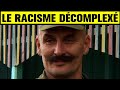 Le pays o le racisme est le plus assum 