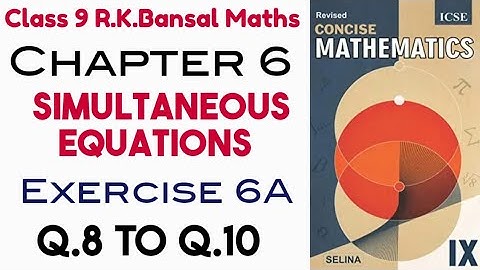 Exercise 6A Q.8 to Q.10 Class 9 Maths ICSE Board Selina Publishers