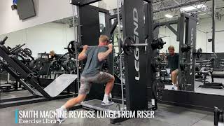 Smith Machine Reverse Lunge From Riser