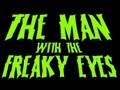 The man with the freaky eyes music montage