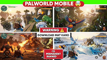 PALWORLD MOBILE 🤯 WARNING ⚠️ DO NOT DOWNLOAD IT ❌ BY FAKE LINKS | ALPHA TEST PALWORLD MOBILE