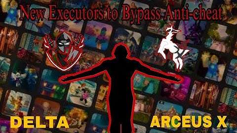 Best 2 New Executors BYPASSES Roblox New Anti-cheat & Bypass banned wave|  DELTA EXECUTOR & ARCEUS X