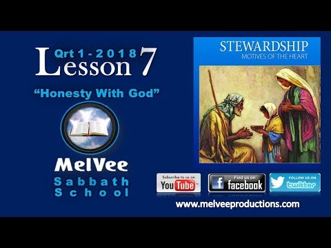 MelVee Sabbath School|| Ln 07 - Q1 2018 ||Honesty with God