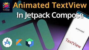 Creating Animated Text Effects in Jetpack Compose and Android Studio