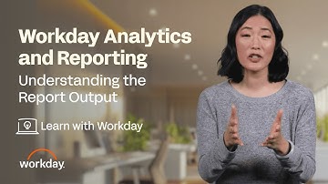 How to Understand the Report Output | Workday Analytics and Reporting