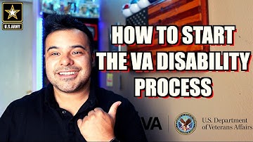 How To Start The VA Disability Claims Process (2022)