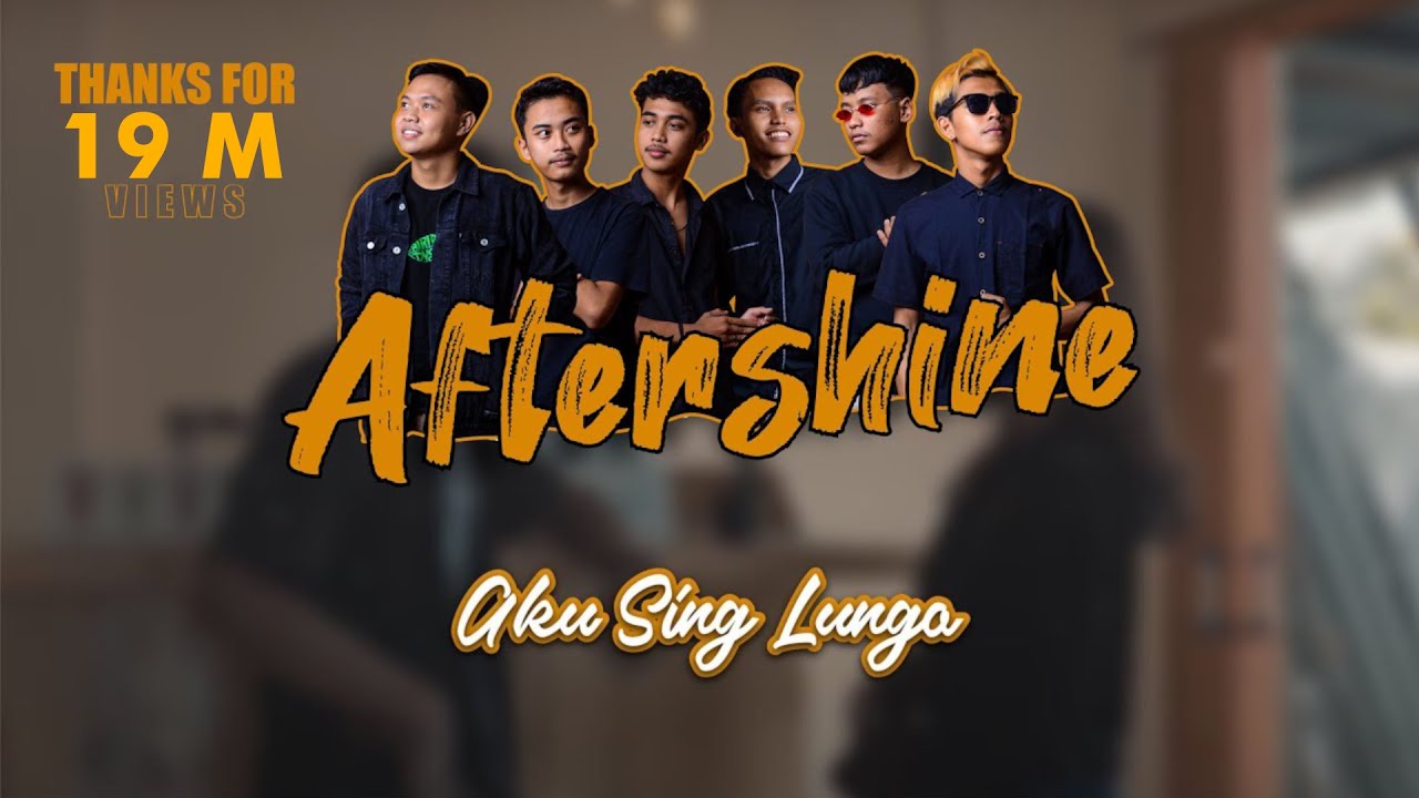 Aku Sing Lungo   Aftershine Official Music Video