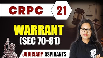 CrPC 21 | Warrant (Sec 70-81) | Major Law | CLAT, LLB & Judiciary Aspirants