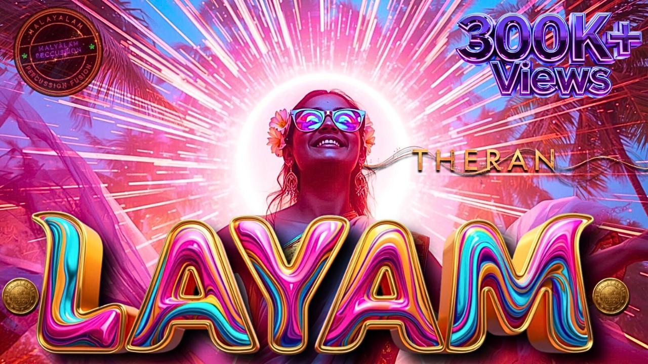 Layam | Malayalam Trance & Kerala Percussion Fusion | Psychedelic Cinematic Music