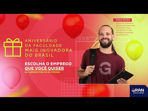 Aniversário da faculdade mais inovadora do Brasil - Escolha o emprego que você quiser