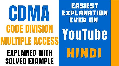 CDMA ll Code Division Multiple Access Explained with Solved Example in Hindi