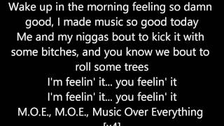 M.O.E (Music Over Everything) Tyga Ft. Wiz Khalifa lyrics on screen :)