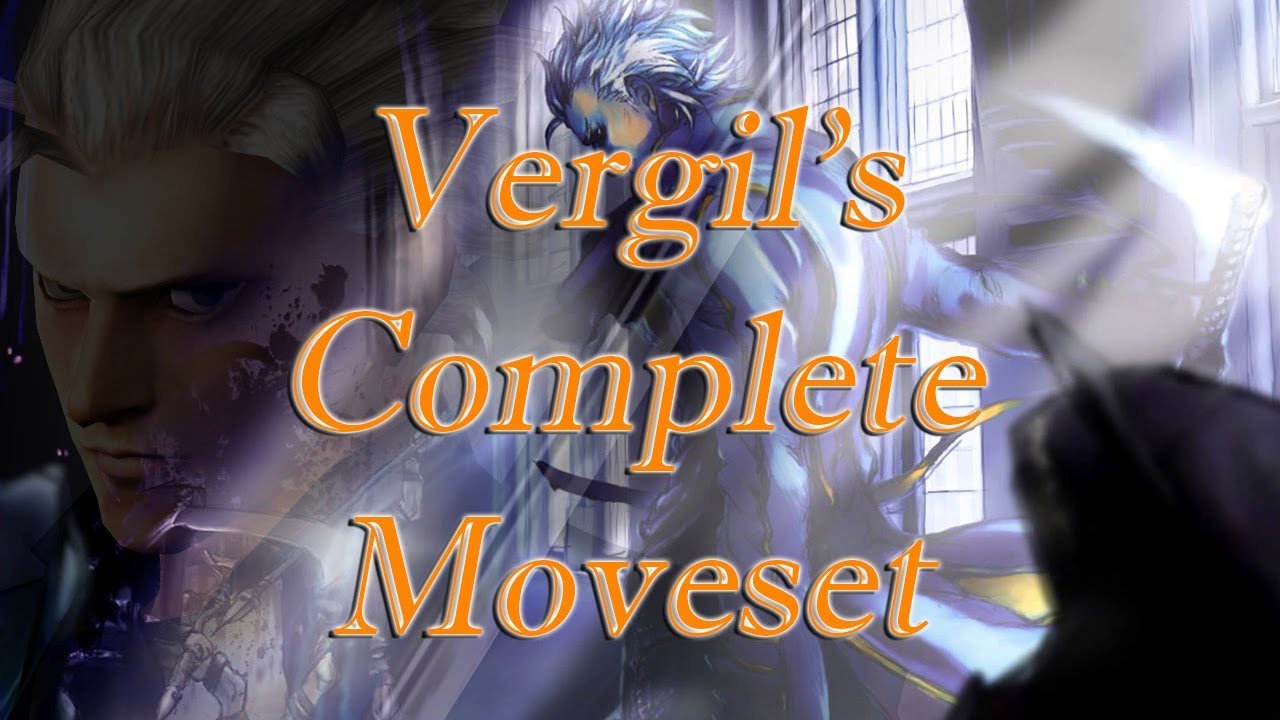 DmC: Devil May Cry】Vergil All Yamato's Moveset & Abilities Showcase 