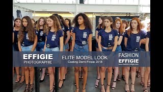 Effigie Photographie au coeur du Casting Elite Model Look France 2018 Demi finale