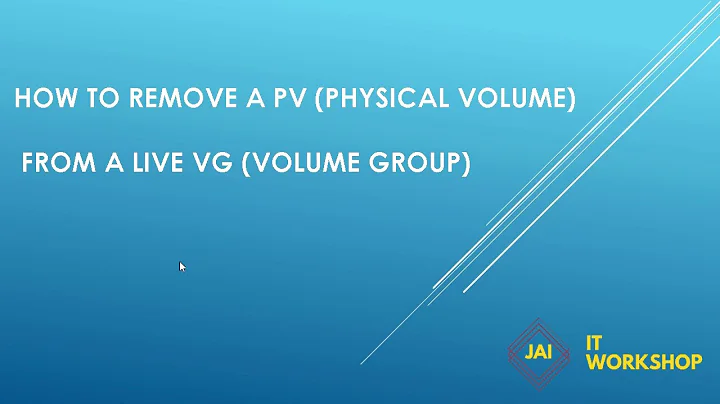 How to remove / close / delete physical volume (PV) from a volume group in LVM