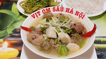 VỊT OM SẤU đặc sản Hà Nội với cách nấu đơn giản, ngon, chuẩn vị nhất bạn nên nếm thử một lần