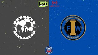 Dallas Atletico vs Inter Fort Worth - MPL