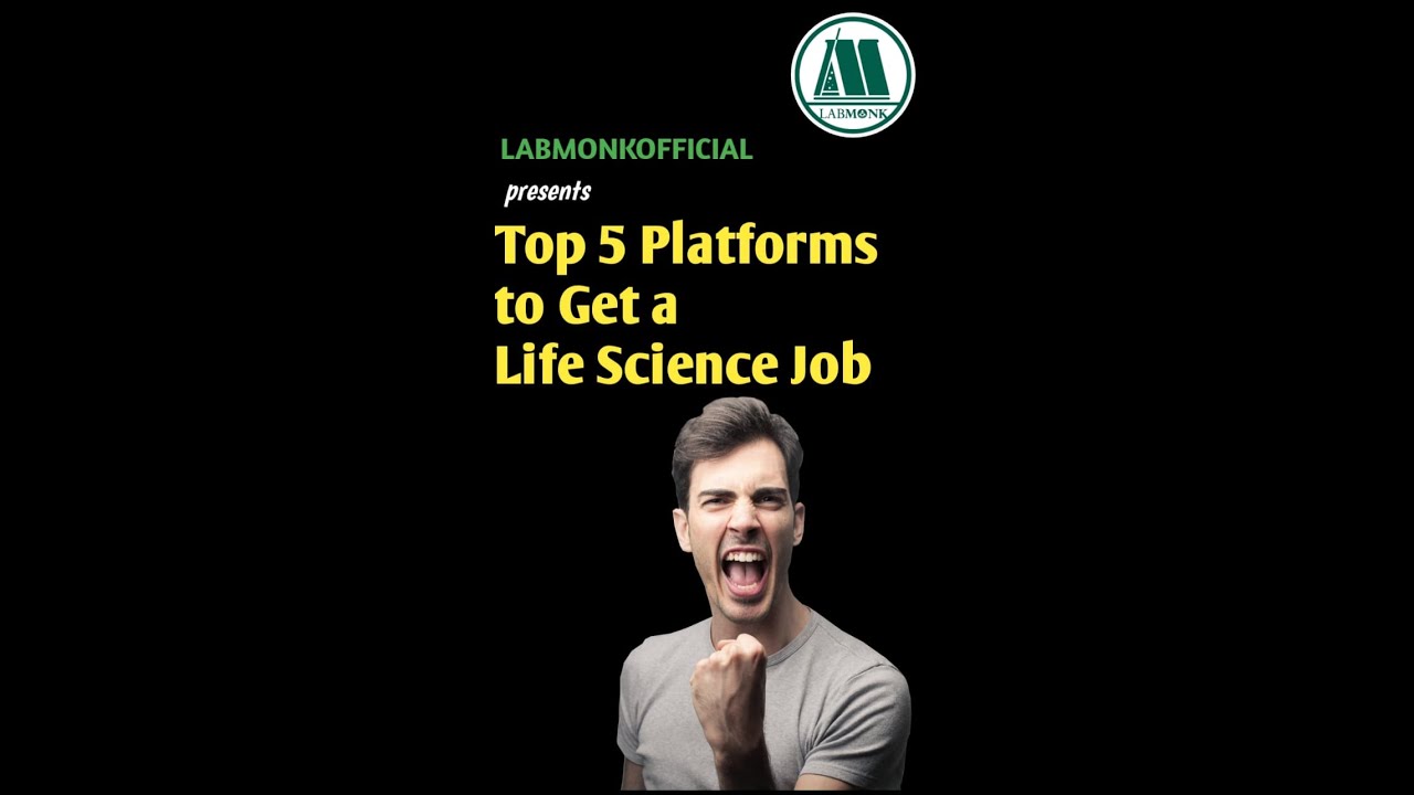 5 Platforms to Get a Life Science Job I Labmonk