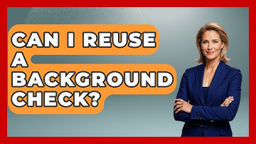 Can I Reuse A Background Check? - Job Success Network