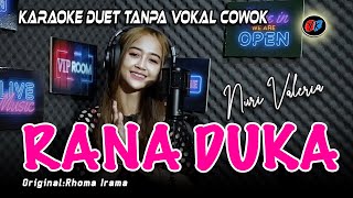 Rana Duka Karaoke tanpa vokal Pria (Merana Memang Merana)  Rhoma Irama|| Cover Nuri Valeria