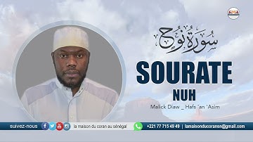 MALICK DIAW : Sourate Nuh · سورة نوح NOÉ · N°71 · 28 VERSETS ( Hafs 'an 'Asim )