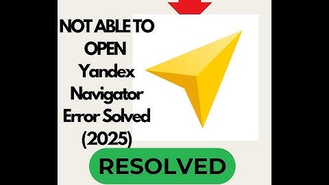 Yandex Navigator App Not Opening Step-by-Step Solution  Yandex Navigator From Crashing on Android! 🚀
