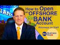 How to Open an Offshore Bank Account