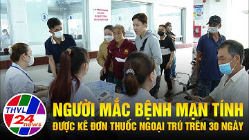 Người mắc bệnh mạn tính được kê đơn thuốc ngoại trú trên 30 ngày