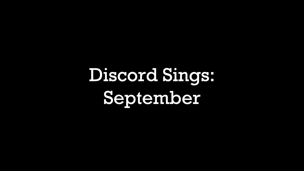 Discord FAILS TO Sing Mini September YouTube discord-fails-to-sing-mini-september-youtube