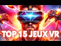 Mon top 15 des meilleurs jeux vr de 2023 