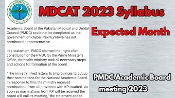 Latest Updates about Mdcat 2023 Syllabus And Date||PMDC Academic Board Meeting Latest||MDCAT 2023