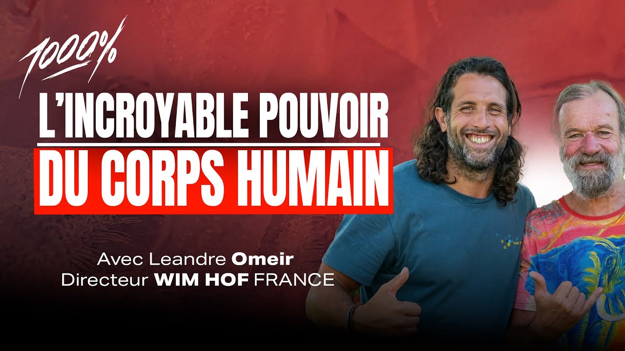 LES INCROYABLES POUVOIRS DU CORPS HUMAIN DECOUVERTS  GRACE A LA METHODE WIM HOF
